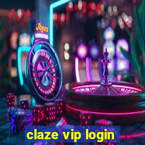 claze vip login